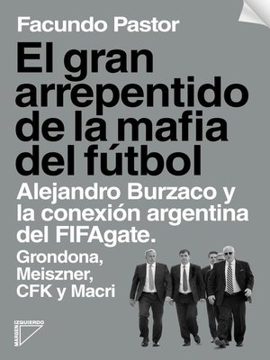 cover image of El gran arrepentido de la mafia del fútbol